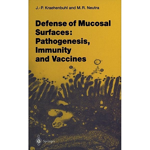 Defense of Mucosal Surfaces: Pathogenesis, Immunity and Vaccines / Current Topics in Microbiology and Immunology Bd.236