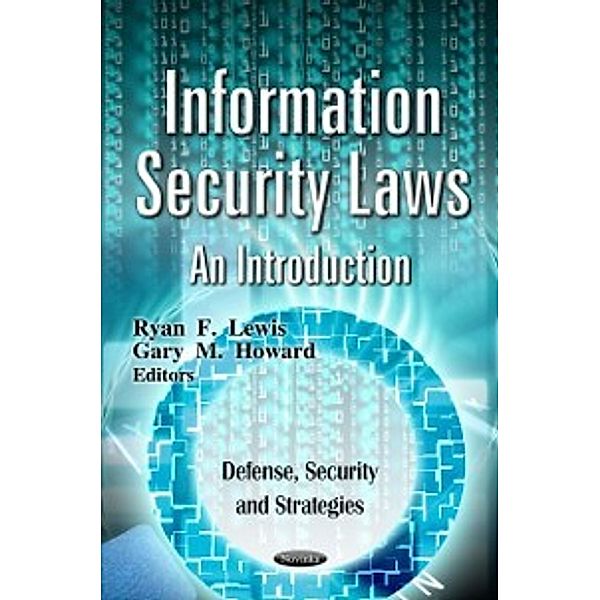 Defense, Security and Strategies: Information Security Laws: An Introduction