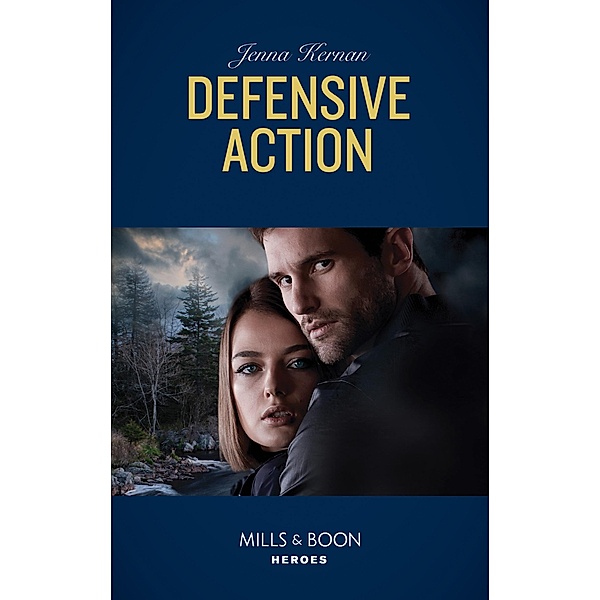 Defensive Action (Mills & Boon Heroes) (Protectors at Heart, Book 1) / Heroes, Jenna Kernan