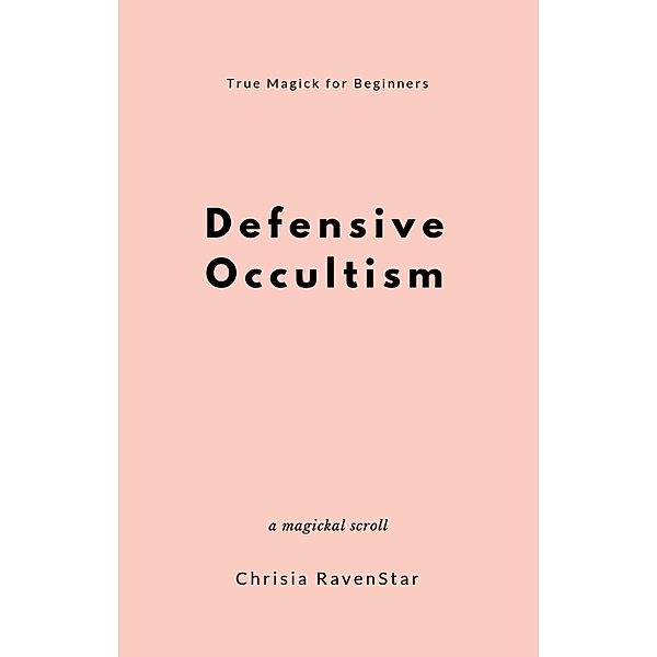 Defensive Occultism, Chrisia RavenStar