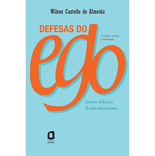 Defesas do ego, Wilson Castello de Almeida