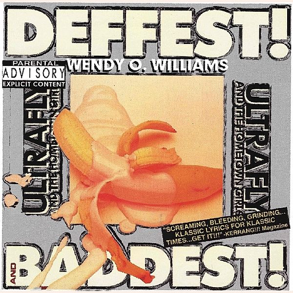 Deffest And Baddest, Wendy O. Williams