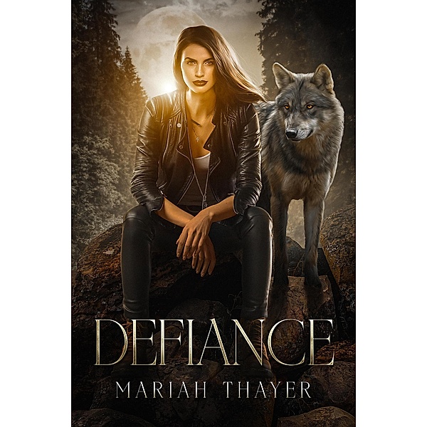 Defiance, Mariah Thayer