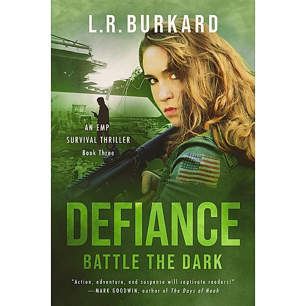 Defiance: Battle the Dark (The Pulse Effex Series, #3) / The Pulse Effex Series, L. R. Burkard