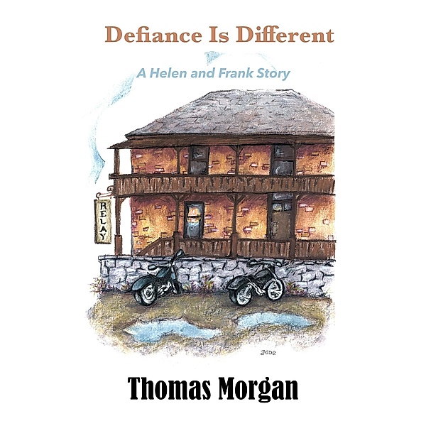 Defiance Is Different (A Helen and Frank Story, #4) / A Helen and Frank Story, Thomas Morgan