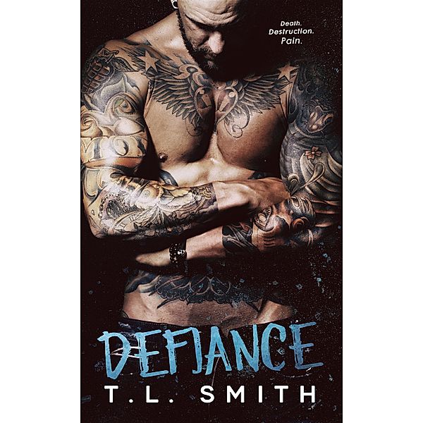 Defiance (Smirnov Bratva, #3) / Smirnov Bratva, T. L Smith