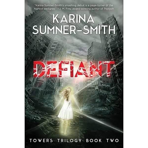 Defiant, Karina Sumner-Smith