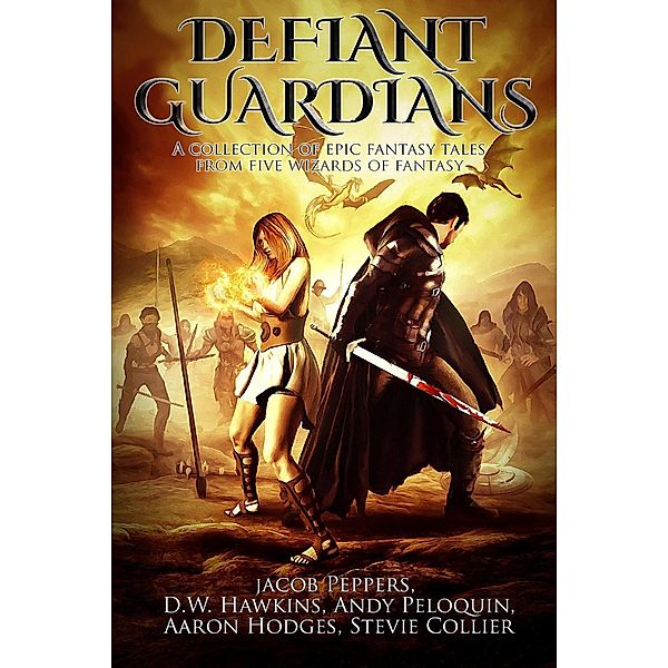 Defiant Guardians, Jacob Peppers, D. W. Hawkins, Andy Peloquin, Aaron Hodges, Stevie Collier
