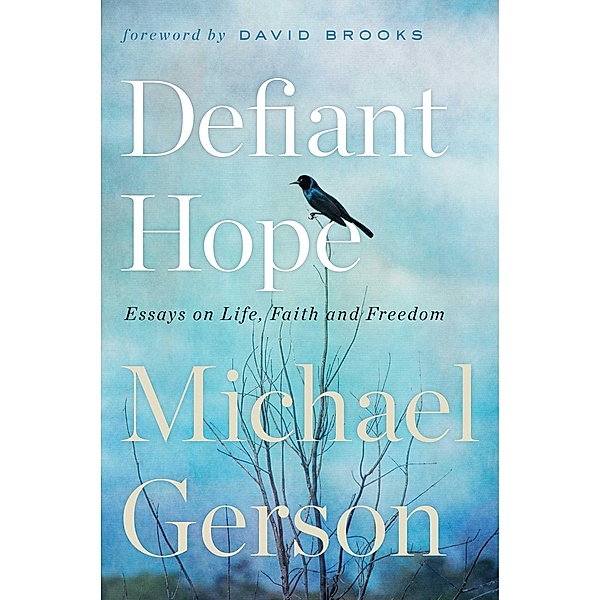 Defiant Hope, Michael Gerson