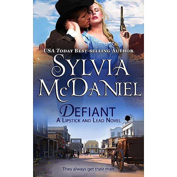 Defiant (Lipstick and Lead, #7) / Lipstick and Lead, Sylvia Mcdaniel