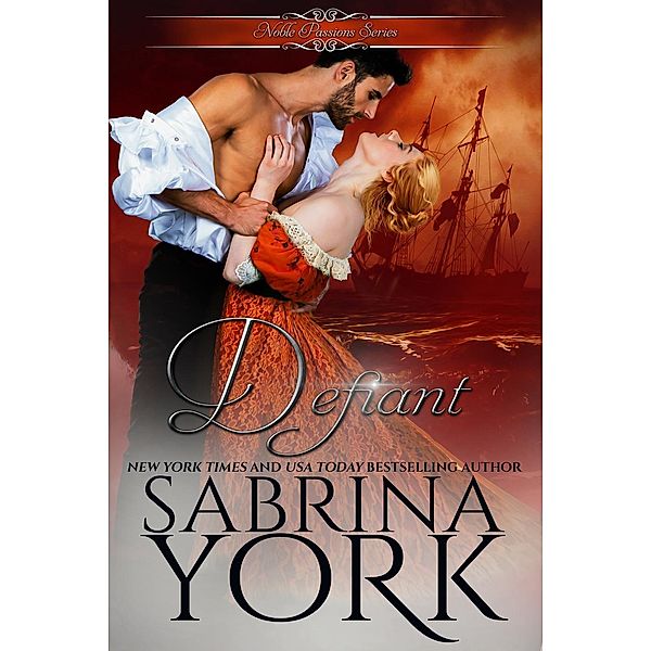 Defiant (Noble Passions, #4), Sabrina York