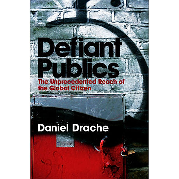 Defiant Publics, Daniel Drache
