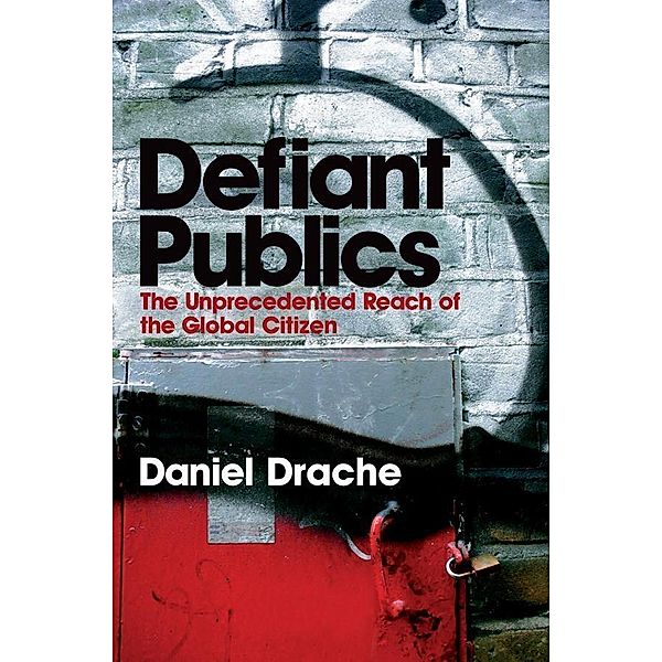 Defiant Publics, Daniel Drache