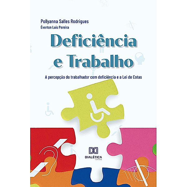 Deficiência e Trabalho, Pollyanna Salles Rodrigues, Éverton Luís Pereira