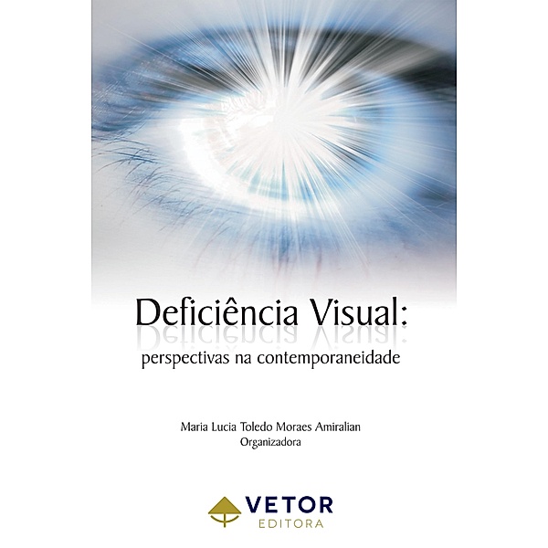 Deficiência visual, Maria Lucia Toledo Moraes Amiralian