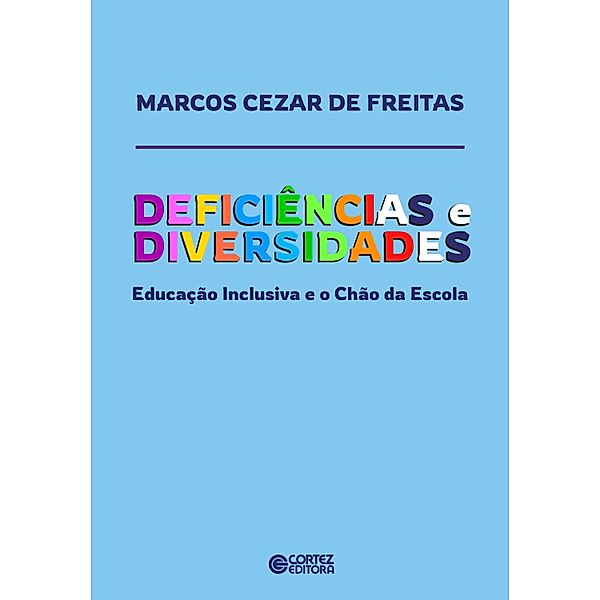 Deficiências e Diversidades, Marcos Cezar de Freitas