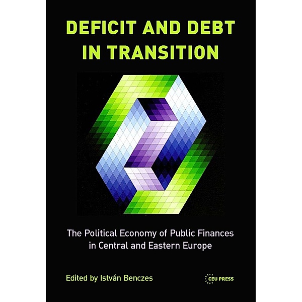 Deficit and Debt in Transition, Istvan Benczes