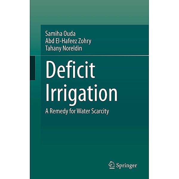 Deficit Irrigation, Samiha Ouda, Abd El-Hafeez Zohry, Tahany Noreldin