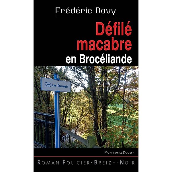 Défilé macabre en Brocéliande, Frederic Davy