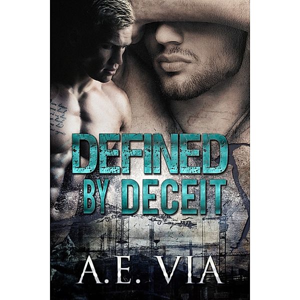Defined By Deceit, A.E. Via