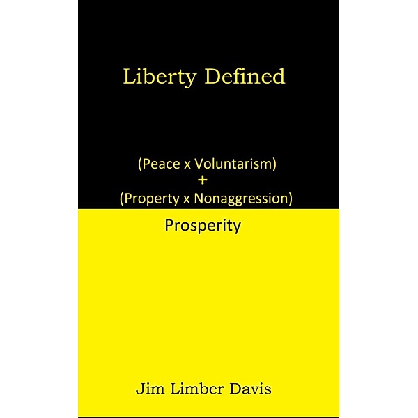 Defined: Liberty Defined, Jim Limber Davis