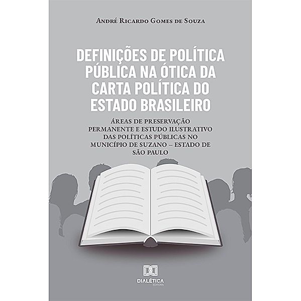 Definições de Política Pública na Ótica da Carta Política do Estado Brasileiro, André Ricardo Gomes de Souza