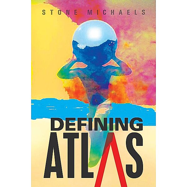 Defining Atlas, Stone Michaels