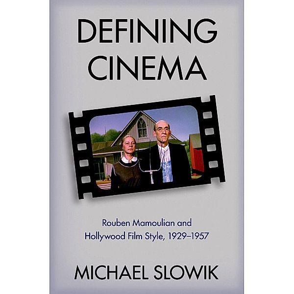Defining Cinema, Michael Slowik