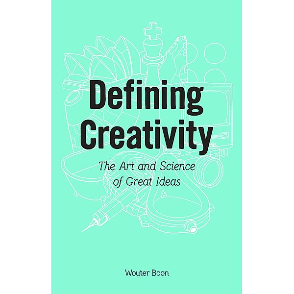 Defining Creativity / BIS Publishers, Wouter Boon