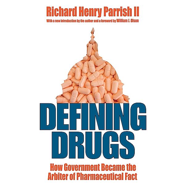 Defining Drugs, Richard Henry Parrish II