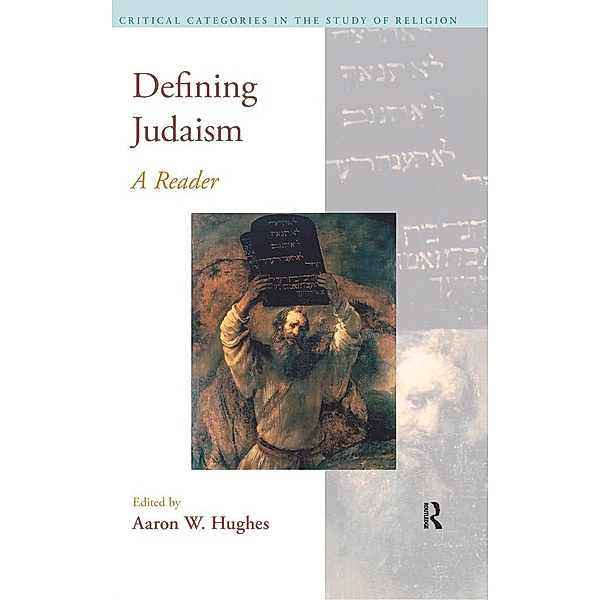 Defining Judaism, Aaron W. Hughes