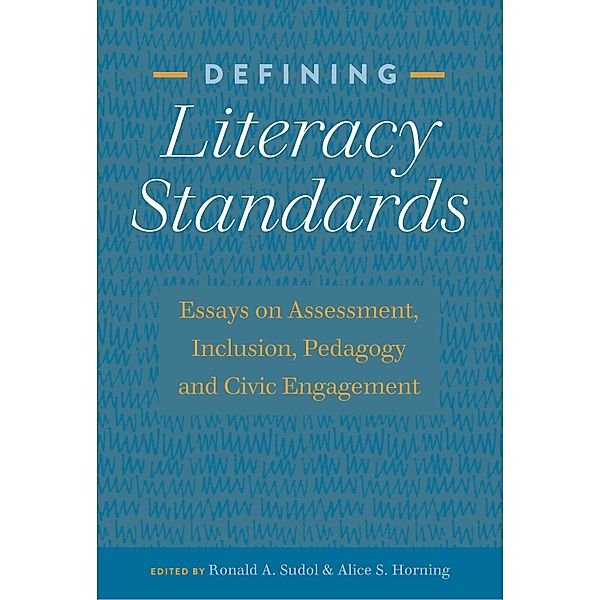 Defining Literacy Standards / Studies in Composition and Rhetoric Bd.10