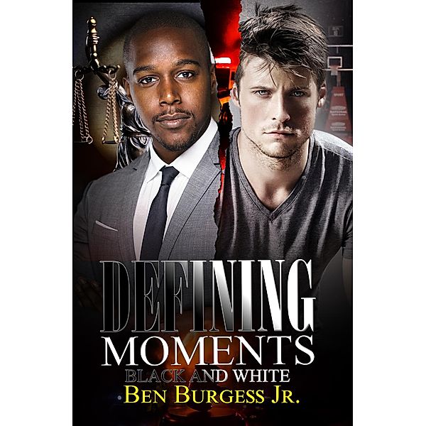 Defining Moments, Ben Burgess Jr.