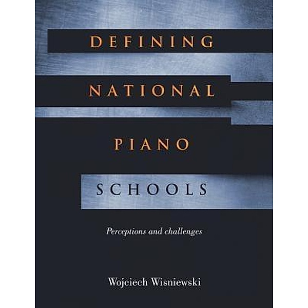 Defining National Piano Schools / WWBooks Sydney, Wojciech Waldemar Wisniewski
