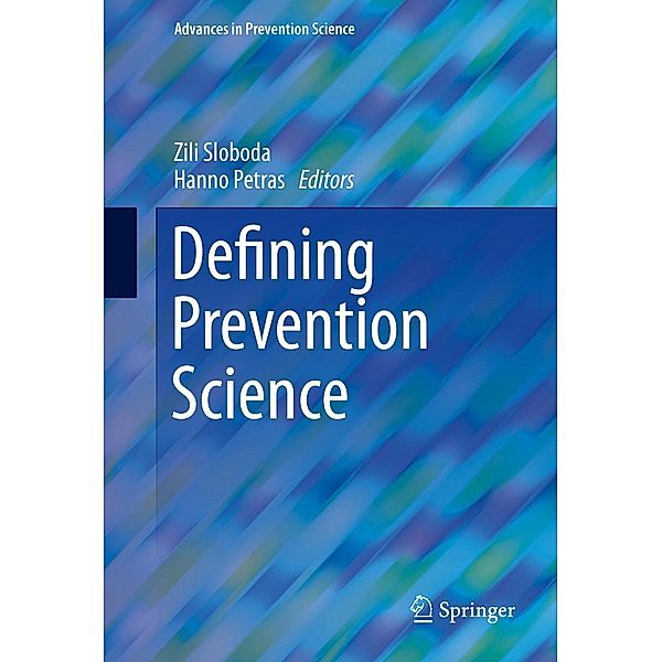 Defining Prevention Science / Advances in Prevention Science