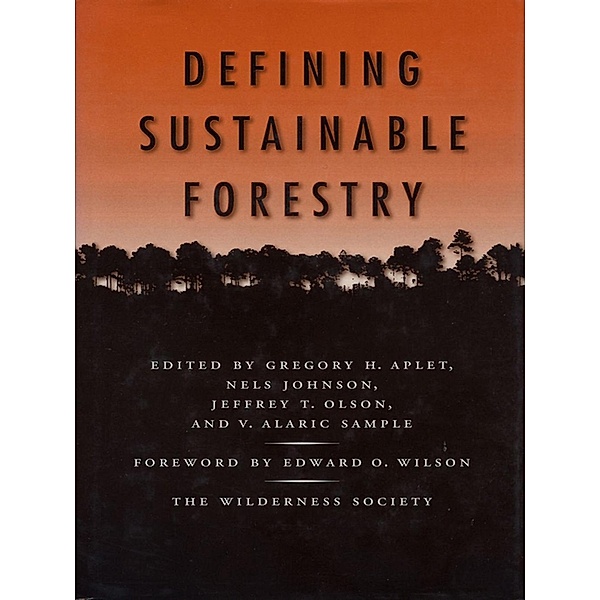 Defining Sustainable Forestry, Greg Aplet
