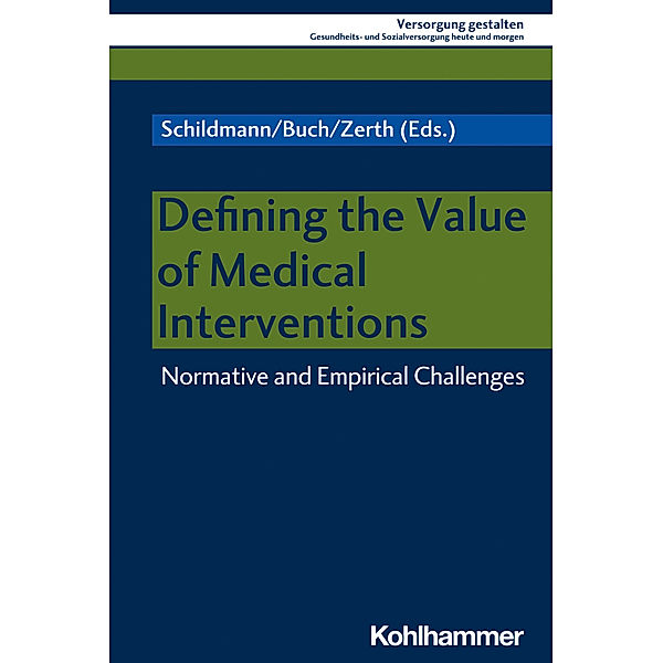 Defining the Value of Medical Interventions
