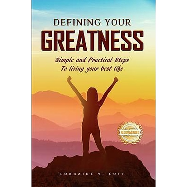Defining Your Greatness, Lorraine V. Cuff