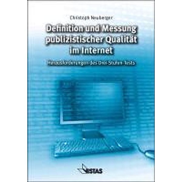 Definition und Messung publizistischer Qualität im Internet, Christoph Neuberger
