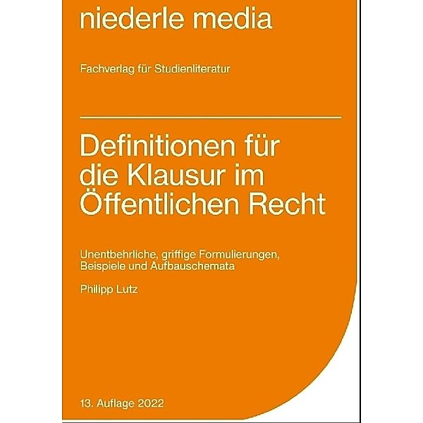 Definitionen für die Klausur im Öffentlichen Recht - 2022, Philipp Lutz