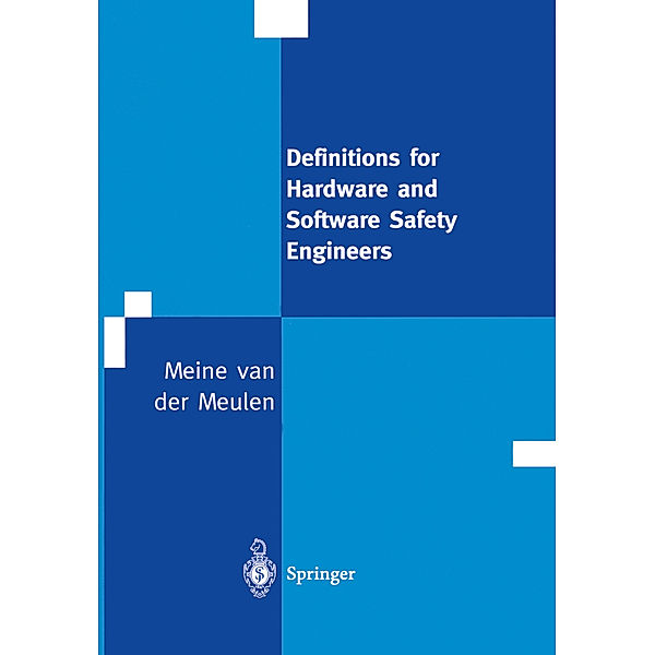 Definitions for Hardware and Software Safety Engineers, M.J.P. van der Meulen