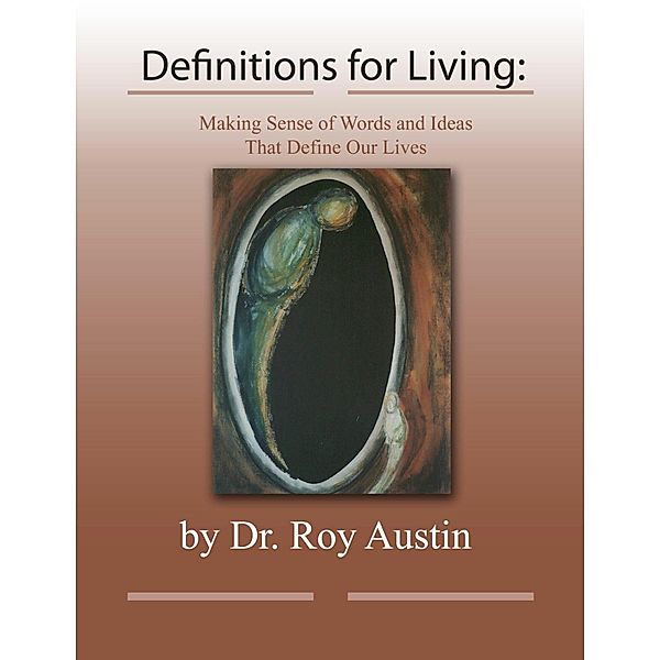 Definitions for Living, Roy Austin