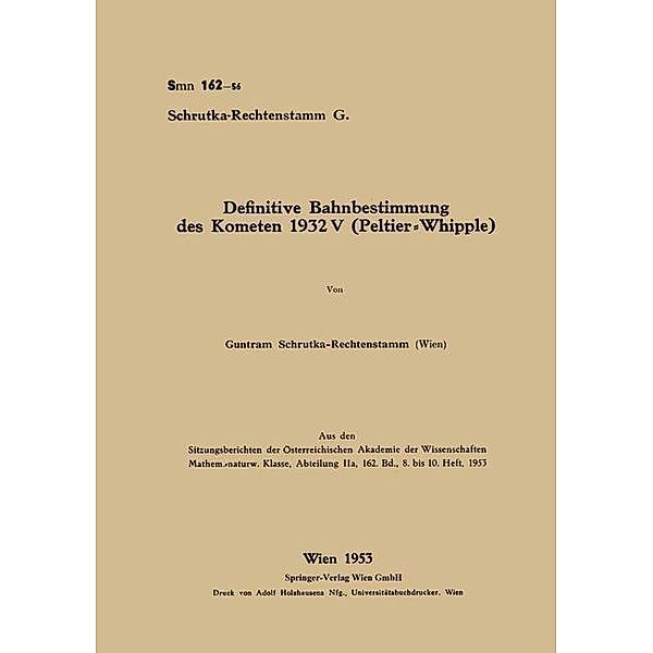 Definitive Bahnbestimmung des Kometen 1932V (Peltier-Whipple), Guntram Schrutka-Rechtenstamm