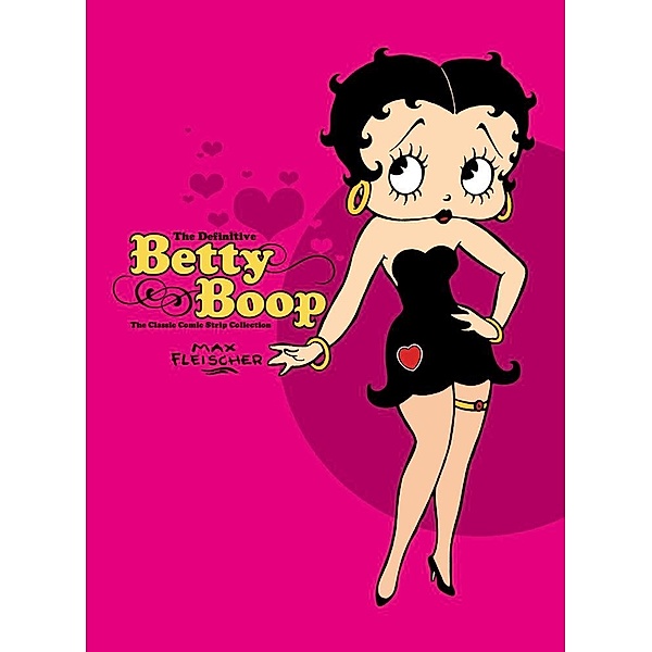 Definitive Betty Boop, Max Fleischer