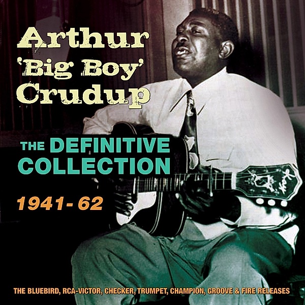 Definitive Collection 1941-62, Arthur-Big Boy- Crudup