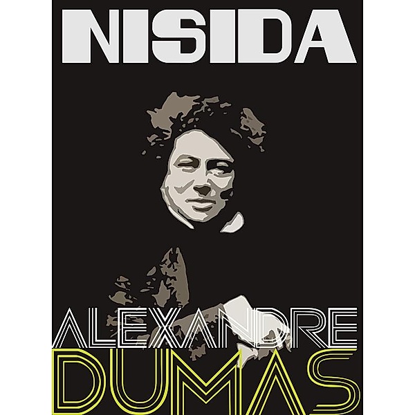 Definitive Dumas: The Collection: Nisida, Alexandre Dumas