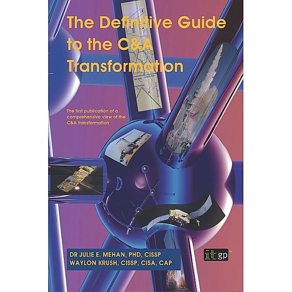 Definitive Guide to the C&A Transformation Process, Julie Mehan