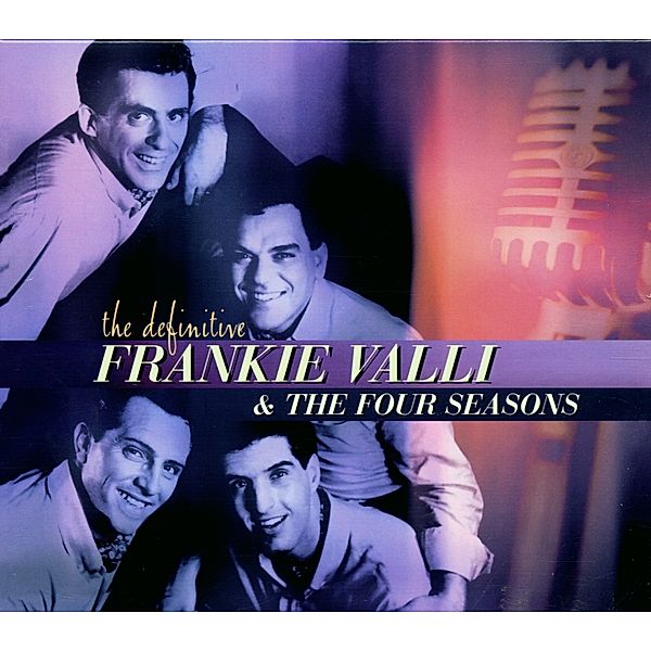 Definitive...,The, Frankie Valli & The Four Seasons