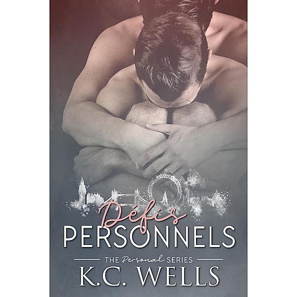 Défis Personnels (Personal Edition française, #4) / Personal Edition française, K. C. Wells