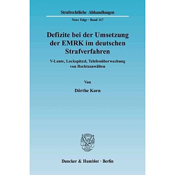 Defizite bei der Umsetzung der EMRK im deutschen Strafverfahren., Dörthe Korn